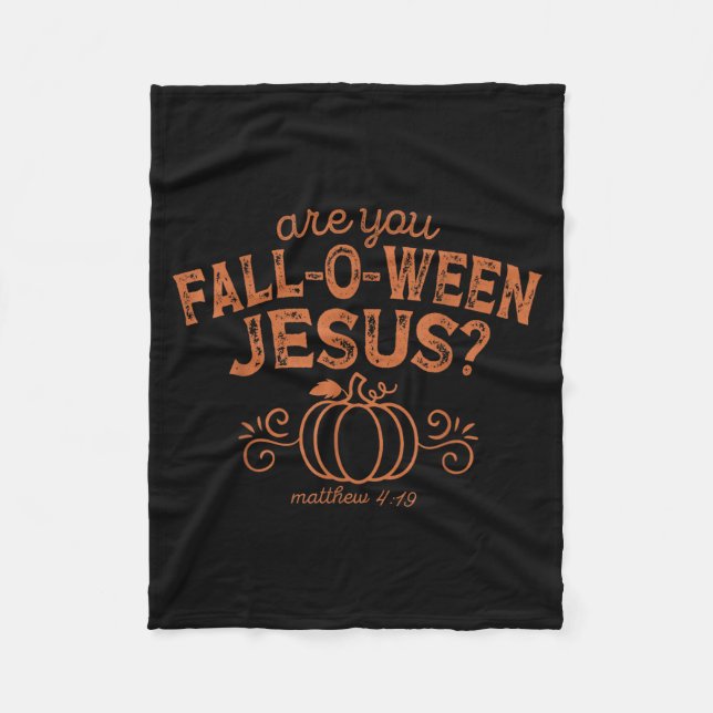 Är du Fall-o-ween Jesus Halloween Kristna Bibel Fleecefilt (Framsidan)
