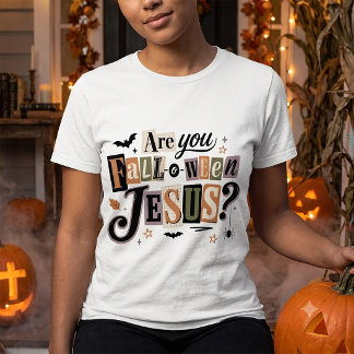 Är Du Fall O Ween Jesus Kristet Halloween T Shirt