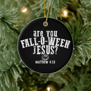 Är du Fall-O-Ween Jesus Kristi Halloween Julgransprydnad Keramik