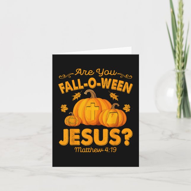 Är Du Fall-o-ween Jesus Kristna Halloweenkål Kort (Framsida)