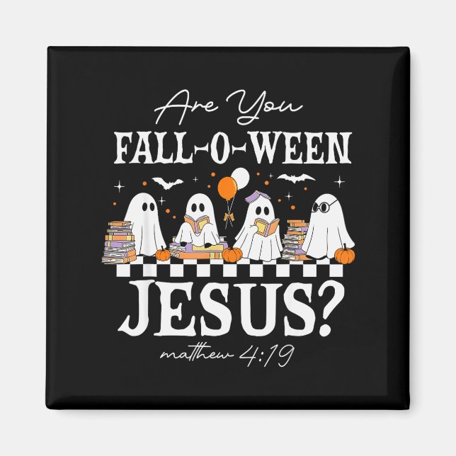 Är Du Fall-o-ween Jesus Matteus 4_19 Halloween C Magnet (Framsidan)