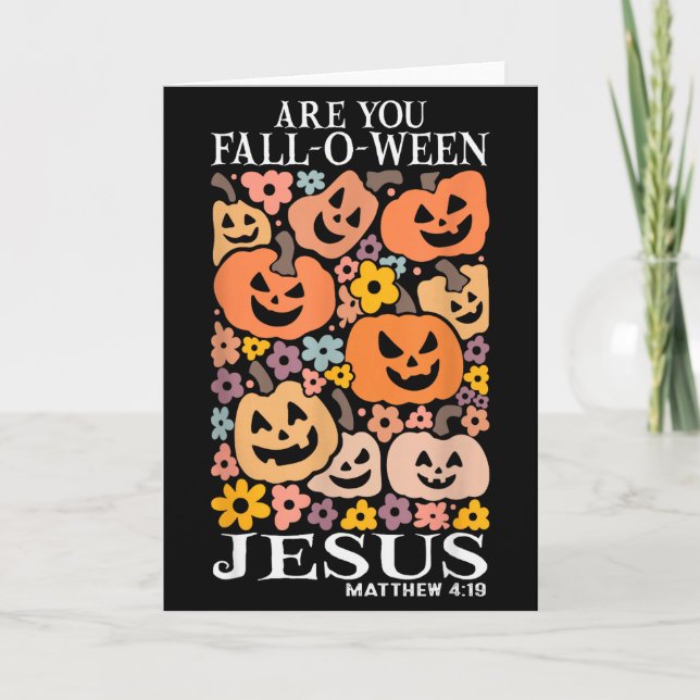 Är Du Fall-o-ween Jesus Pumpa Kristna Halloween Kort (Framsida)