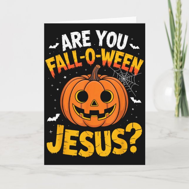 Är Du Fall O Ween Jesus_ Roligt Kristet Halloween Kort (Framsida)