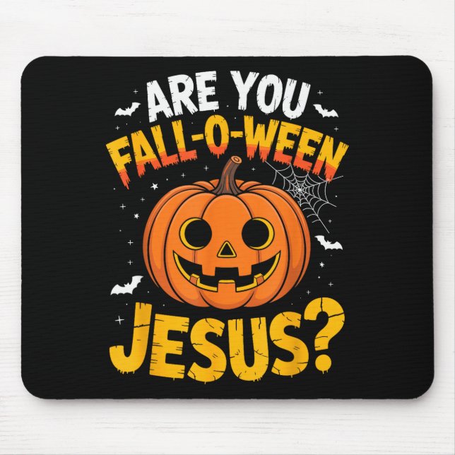 Är Du Fall O Ween Jesus_ Roligt Kristet Halloween Musmatta (Framsidan)