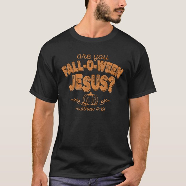 ÄR DU FALL O WEEN JESUS T SHIRT (Framsida)