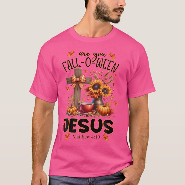 Är du Fall-O-Ween Jesus? T Shirt (Framsida)