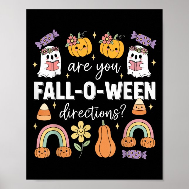 Är du Fall O Ween-riktningar Roligt Halloween-te T Poster (Framsidan)