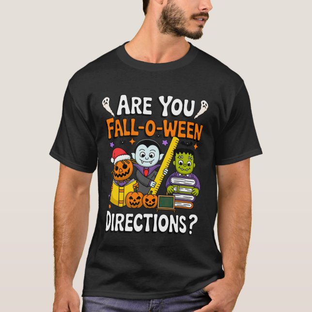 är du fall o ween vägbeskrivningar rolig halloween t shirt (Framsida)