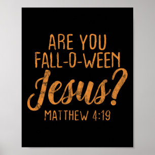 Är du Fall-Oween Jesus Christian Faith Believer? Poster