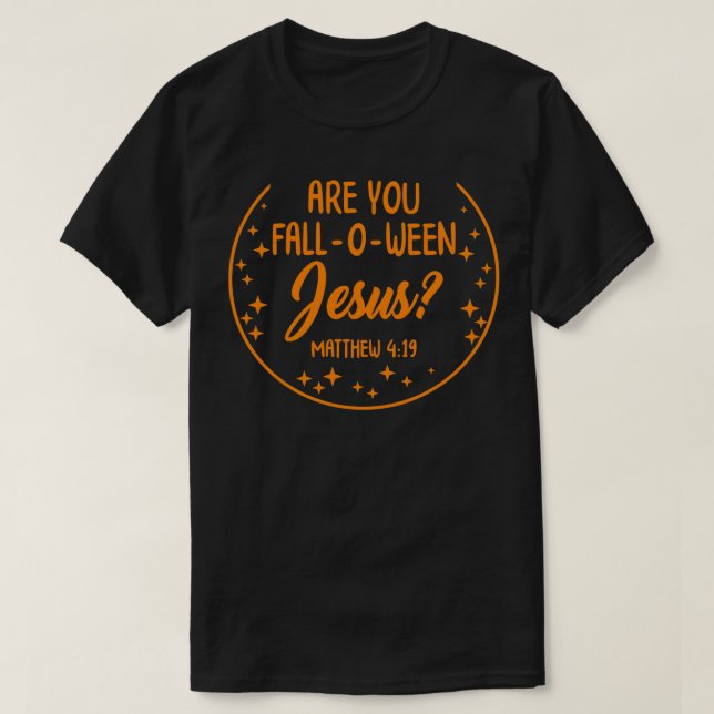 Är du FallOWeen Jesus Christian Bible Halloween T Shirt (Design framsida)