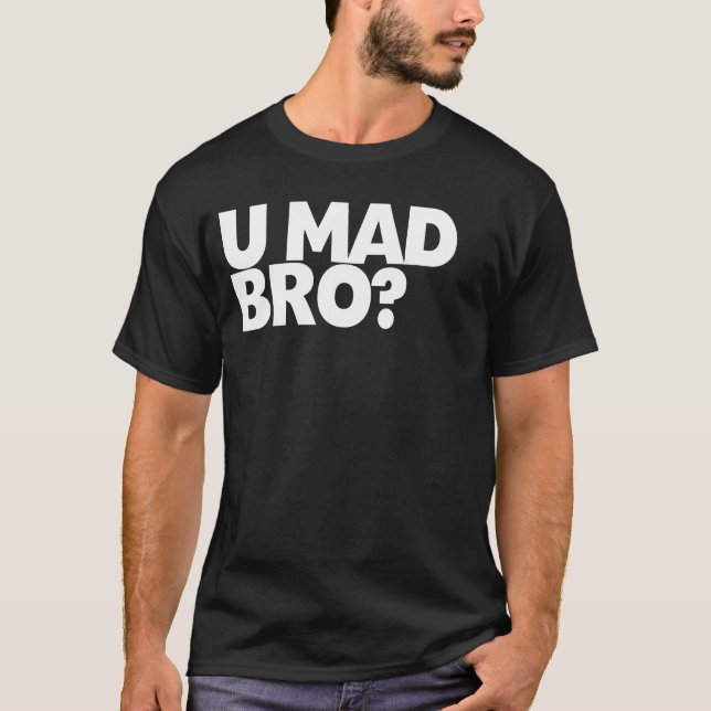 Är du galen bro? Jag är inte ens galen bro Tee (Framsida)