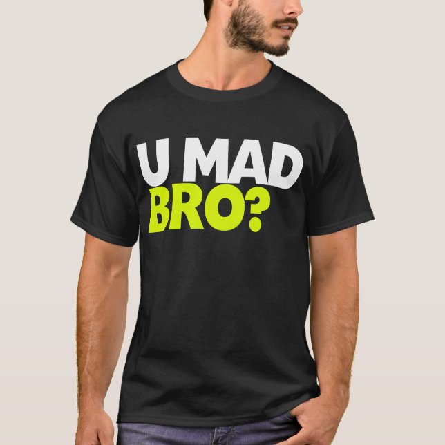 Är du galen bro? tröja (Framsida)