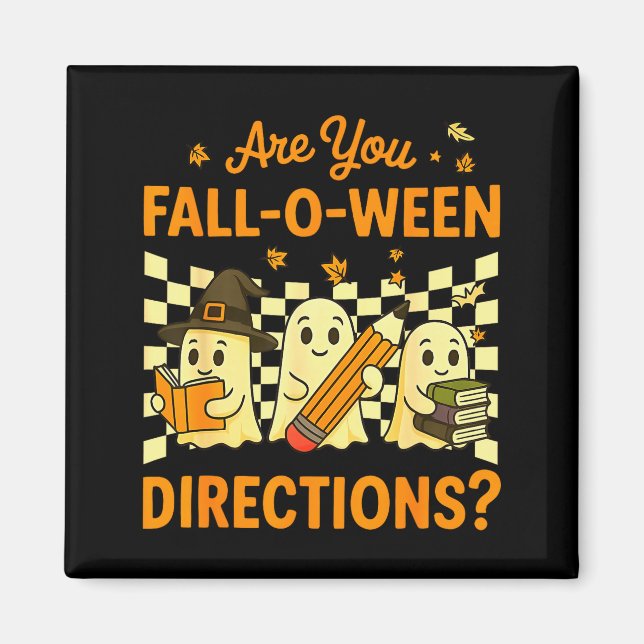 Är Du Höst O Ween Anvisningar Halloween Lärare G Magnet (Framsidan)