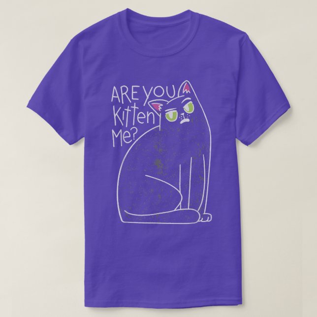 Är du kattunge mig elaket? t shirt (Design framsida)