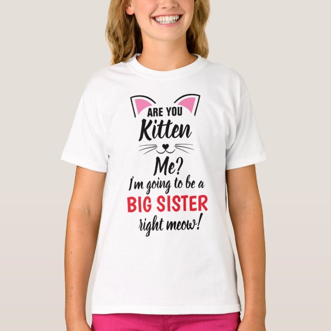 Är du kattungen mig storasysterskjortan t shirt (Framsida)