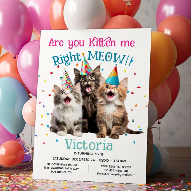 Är du Kitten mig höger Meow Födelsedagsfest Cat? Inbjudningar (Skapare uppladdad)