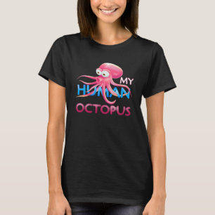 Är du min människo bläckfisk jag älskar bläckfisk t shirt