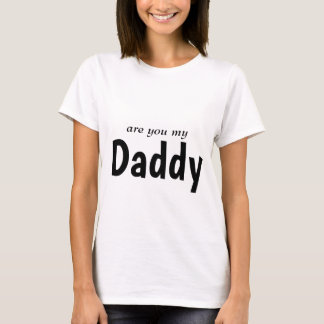 Är du min pappa-tröja för kvinnor? t shirt