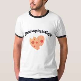Är du min söta baby älskare? t shirt