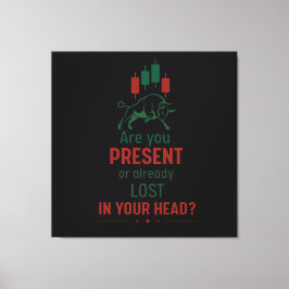 Är du närvarande? – Tankesätt hos en trader | Bull Canvastryck