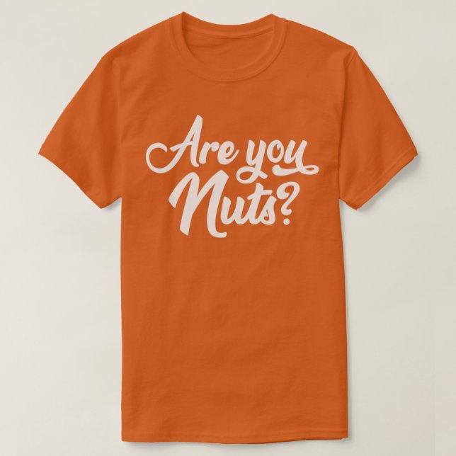 Är du Nöt Sarkastic Quote? T Shirt (Design framsida)