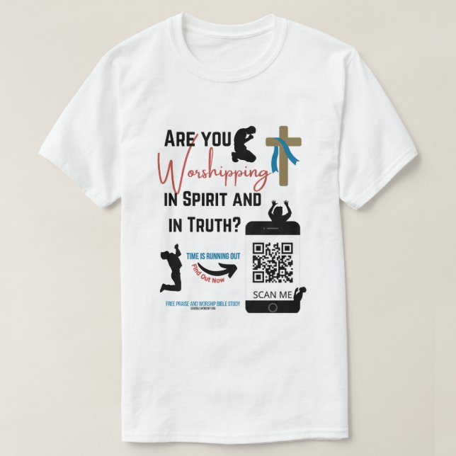 Är du orolig i Spirt och i sanning? T Shirt (Design framsida)
