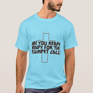 Är du redots redo för Trumpet Call? T Shirt