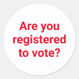 Är du registrerad för att rösta? anpassningsbar rö runt klistermärke