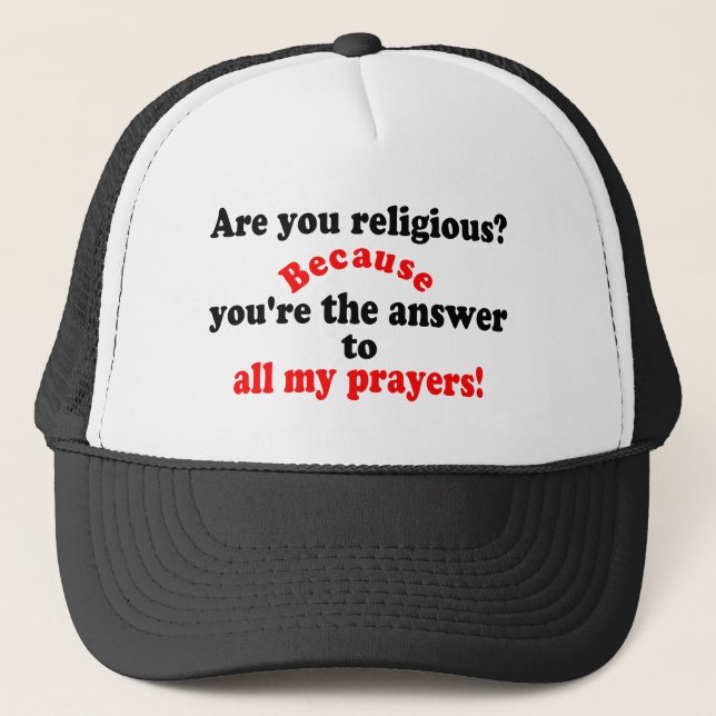 😁 ✔ Är du religiösa? För..Lustigt Pickup linje Truckerkeps (Framsida)