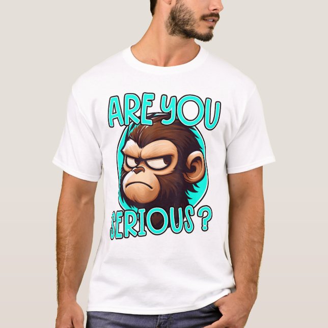 Är du seriös grumpy Funny Monkey Memo? T Shirt (Framsida)