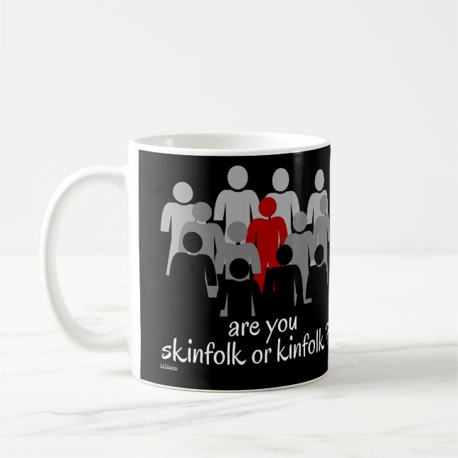 ÄR DU SKINFOLK ELLER KINFOLK? KAFFEMUGG (Vänster)