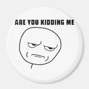 Är du som lurar mig ursinneansikte Meme Magnet