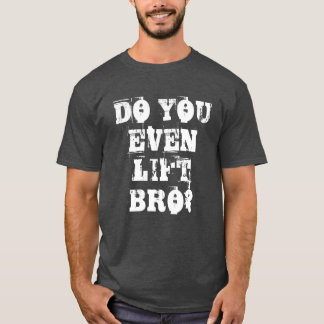 Är du till och med Hiss Bro? Manar Väghetslämpligh T Shirt