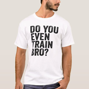 Är du till och med Tåg Bro? Utbildningstränarträni T Shirt