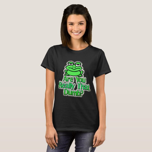 Är du Verkligen den duman? Tee Shirt (Hel framsida)