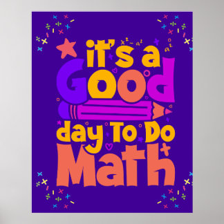 Är en Bra dag att göra matematik Poster