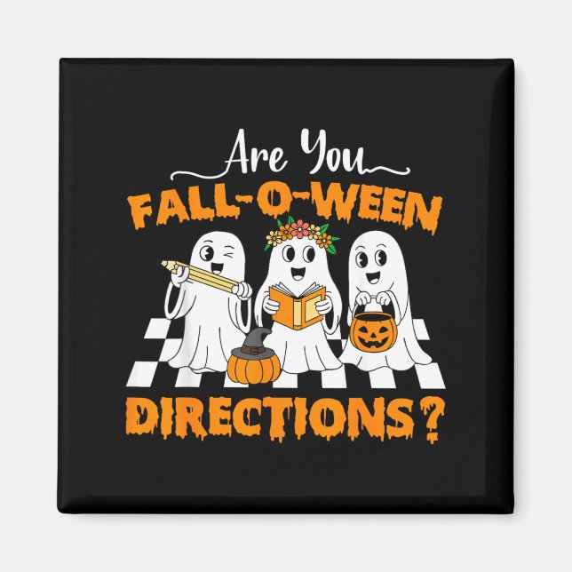är Fall O Ween-riktningar roliga lärare Halloween Magnet (Framsidan)