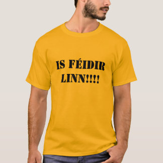 Är Féidir linn Tee Shirt