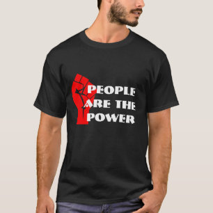 "Är folket driva" med den grep hård om näven T-shirt