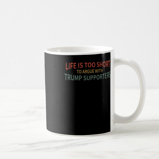 Är för Kort för att kunna hantera trumpsupportrar Kaffemugg (Höger)