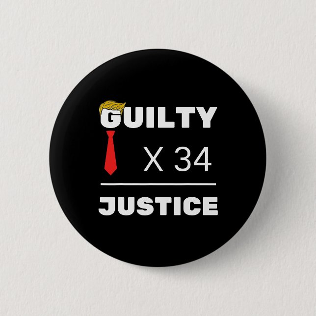 Är Guilty Trump 2024 Val American Knapp (Framsida)