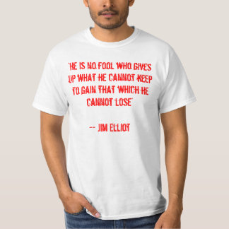 "Är han ingen dumbom som ger sig upp vad han inte Tee Shirt