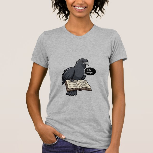 ÄR HAN REDAN DÖD? T SHIRT (Framsida)