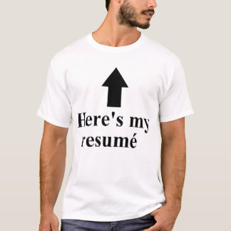 Är här min Resumé skäggskjorta T-shirt