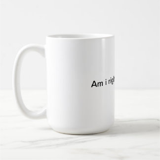 Är i höger eller är i höger kaffemugg