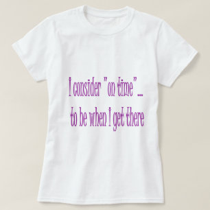 Är i rätt tid när jag får där t shirt