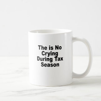 Är ingen gråt under skattsäsongen T-Shirts.png Kaffemugg