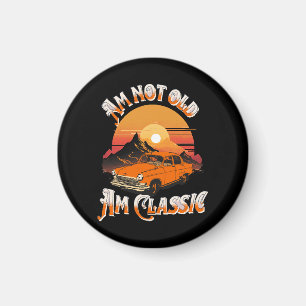 är inte gammal är klassiker magnet