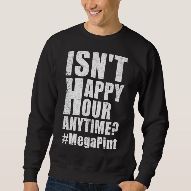 Är inte Lycklig-timmen Mega Pint 24 Lång Ärmad Tröja (Framsida)