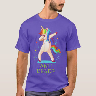 Är jag död, fithy Unicorn Dab Festival Klubb Rave T Shirt